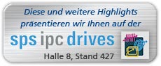 Dieses und weitere Highlights präsentieren wir Ihnen auf der SPS IPC Drives Halle 8, Stand 427